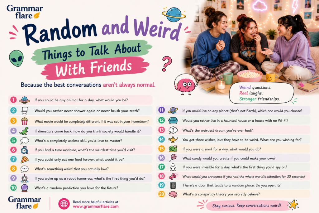Random and Weird Things to Talk About With Friends